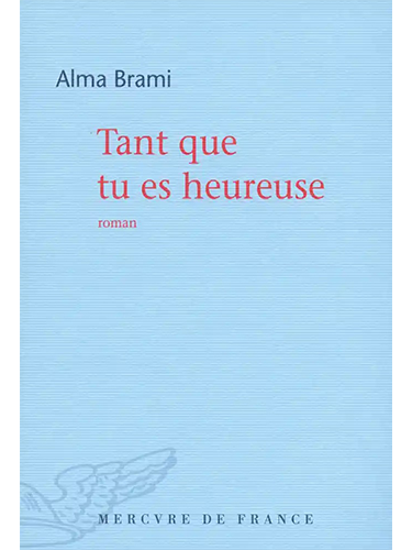 Tant que tu es heureuse