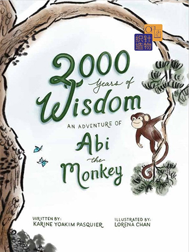 2000 ans de sagesse : une aventure d’Abi le singe - en anglais