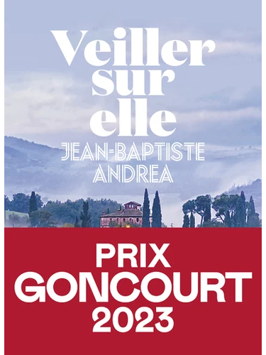 Veiller sur elle - Prix Goncourt 2023