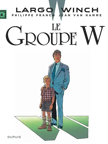 Largo Winch - Tome 2 - Le groupe W