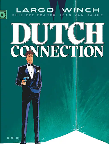 Largo Winch - Tome 6 - Dutch connection
