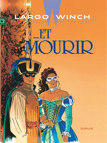 Largo Winch - Tome 10 - ... Et mourir