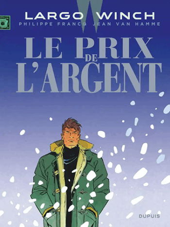 Largo Winch - Tome 13 - Le prix de l'argent