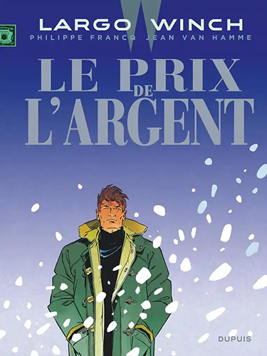Largo Winch - Tome 13 - Le prix de l'argent