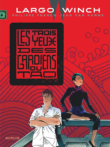 Largo Winch - Tome 15 - Les trois yeux des gardiens du Tao