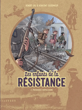 Les enfants de la Résistance -Tome 2 - Premières répressions