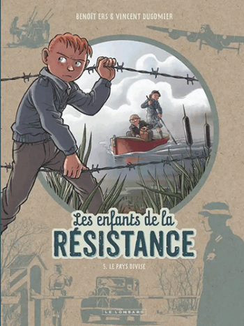 Les enfants de la Résistance -Tome 5 - Le pays divisé