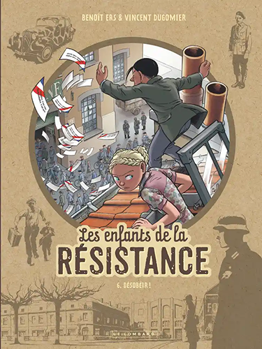 Les enfants de la Résistance -Tome 6 - Désobéir !
