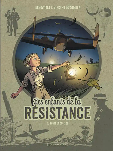 Les enfants de la Résistance -Tome 7 - Tombés du ciel