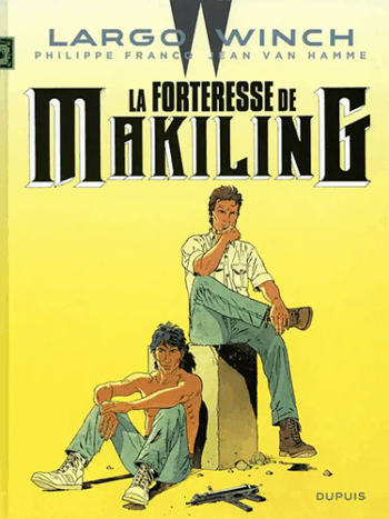 Largo Winch - Tome 7 - La forteresse de Makiling