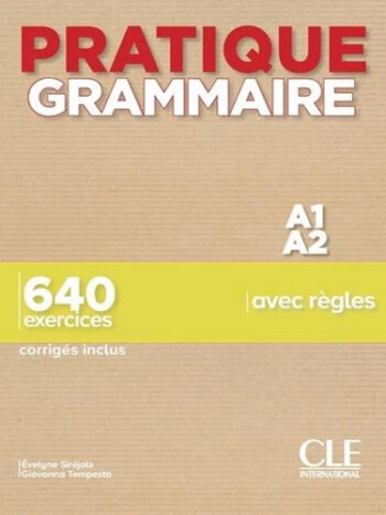 Pratique Grammaire par les exercices A1/A2 - Livre + corrigés