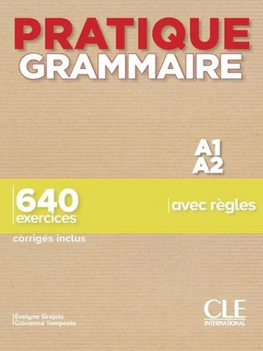 Pratique Grammaire par les exercices A1/A2 - Livre + corrigés
