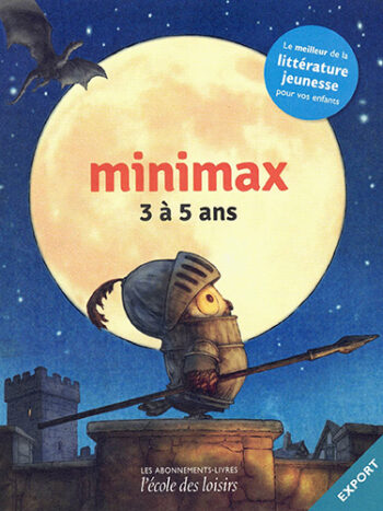 Minimax - 3 à 5 ans