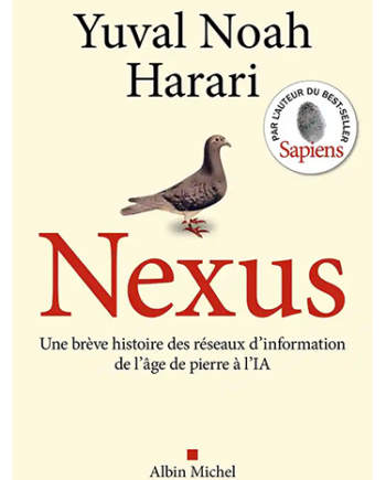 Nexus - Une brève histoire des réseaux d'information, de l'âge de pierre à l'IA