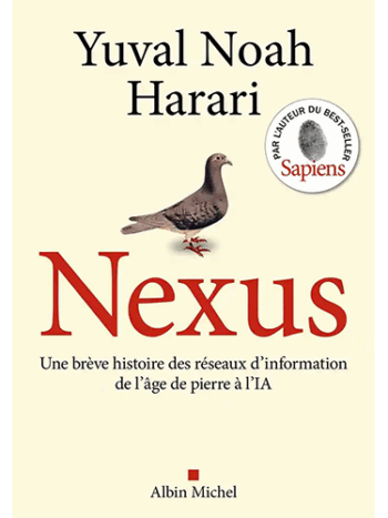 Nexus - Une brève histoire des réseaux d'information, de l'âge de pierre à l'IA