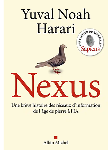 Nexus - Une brève histoire des réseaux d'information, de l'âge de pierre à l'IA