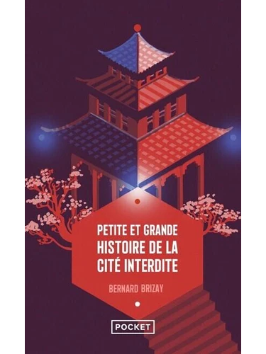 Petite et grande histoire de la Cité interdite