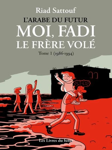 Moi, Fadi, le frère volé - Tome 1 - (1986-1993)