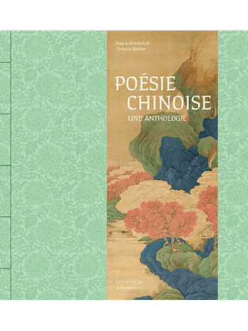 Poésie chinoise - Une anthologie