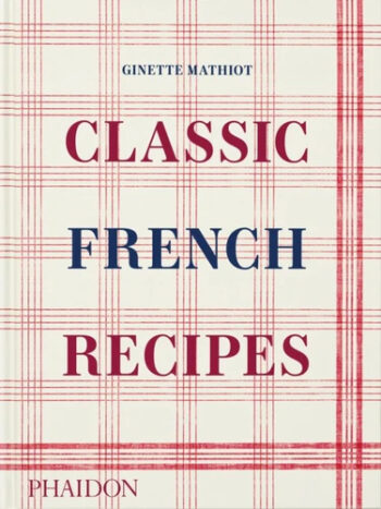 Classic French Recipes - Edition en anglais