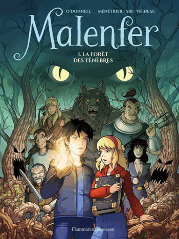 Malenfer - Tome 1 - La fôret des ténèbres - BD