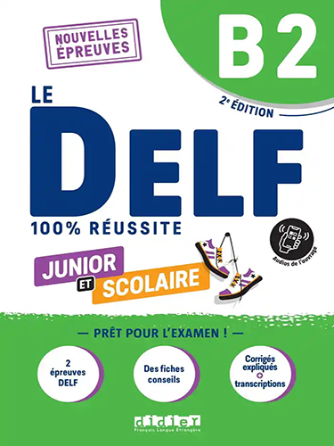 LE DELF junior et scolaire 100% réussite B2 - Livre + didierfle.app