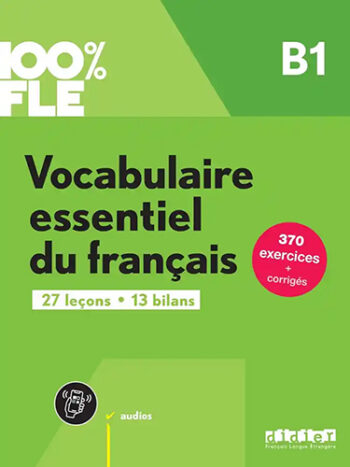 Vocabulaire essentielle du français B1 - Livre + didierfle.app