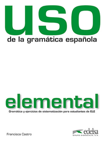 USO de la gramatica espanola : elemental - Libro
