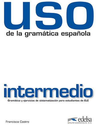 USO de la gramatica espanola : intermedio - Libro