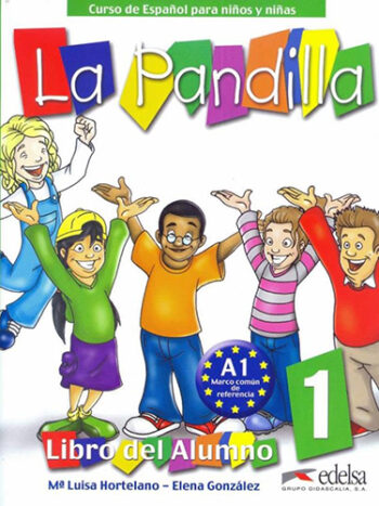 La Pandilla 1  - Libro del alumno + cuaderno de actividades