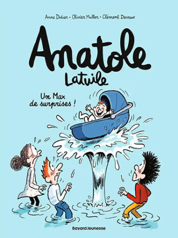 Anatole Latuile - Un Max de surprises ! - Tome 18
