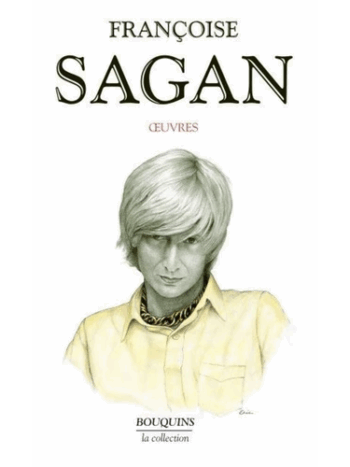 Francoise Sagan - Œuvres - Bouquins