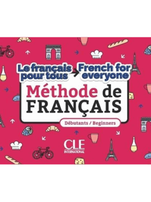 Le français pour tous / French for everyone - Débutants / Beginners