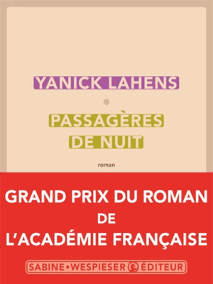 Passagères de nuit - Prix de l'Académie Francaise 2025