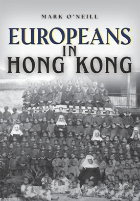 Venez découvrir l’histoire des Européens à Hong Kong avec Mark O'Neill, auteur de « Europeans in Hong Kong », le lundi 12 janvier de 18h à 19h.