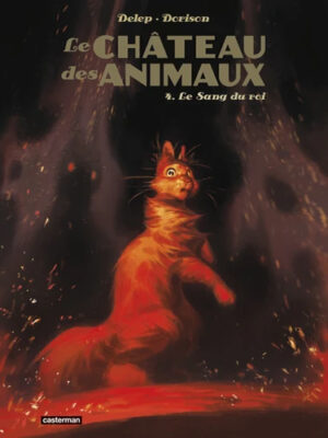 Le Château des animaux - Tome 4 - Le sang du roi