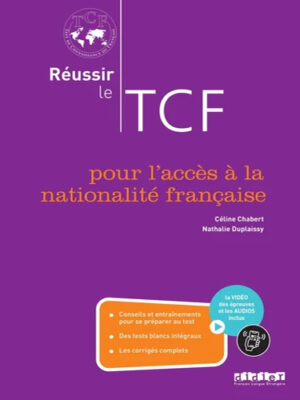 Réussir le TCF pour l'accès à la nationalité française - Livre + didierfle.app
