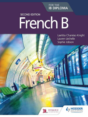 French B for the IB Diploma (Second Edition)