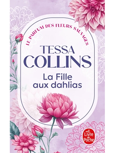 Le Parfum Des Fleurs Sauvages - : La Fille aux dahlias
