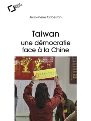 Taiwan : une démocratie face à la Chine